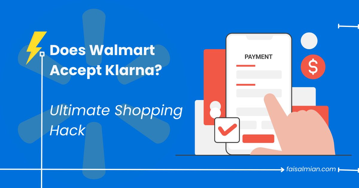 Does Walmart Accept Klarna Ultimate Shopping Hack