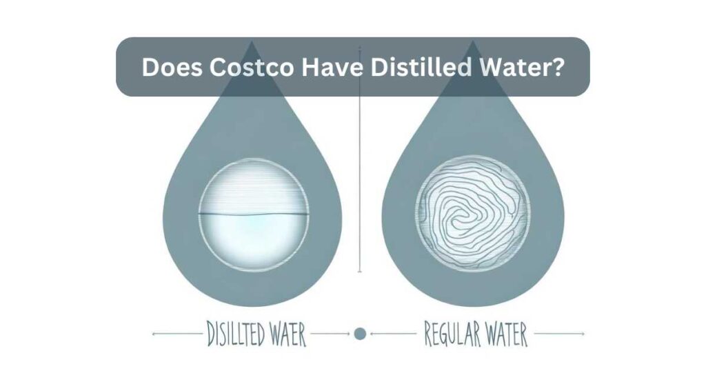 Does Costco Have Distilled Water?