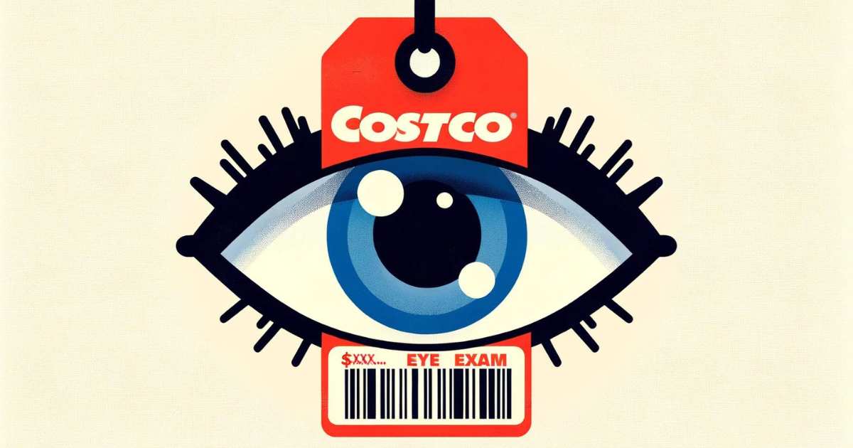 How Much Does a Costco Eye Exam Cost Answered!