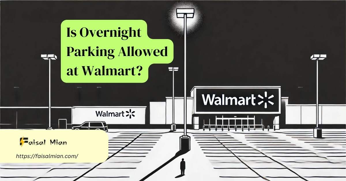 03ea5ac8-ead1-32a0-aedc-9b2f37828767 Is Overnight Parking Allowed at Walmart
